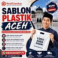 Jasa Sablon Plastik Murah di Aceh Mulai Rp 500