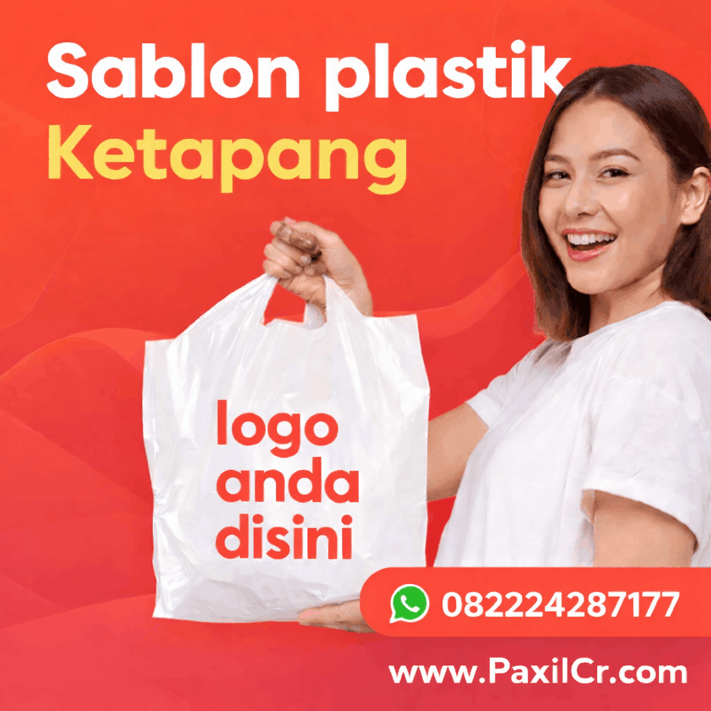Ahli Sablon Plastik di Ketapang untuk UMKM & Bisnis